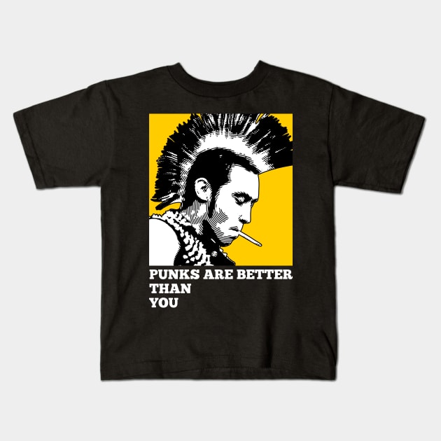 Punks are better than you Kids T-Shirt by Night Day On Off